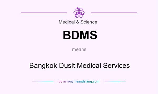What does BDMS mean? It stands for Bangkok Dusit Medical Services