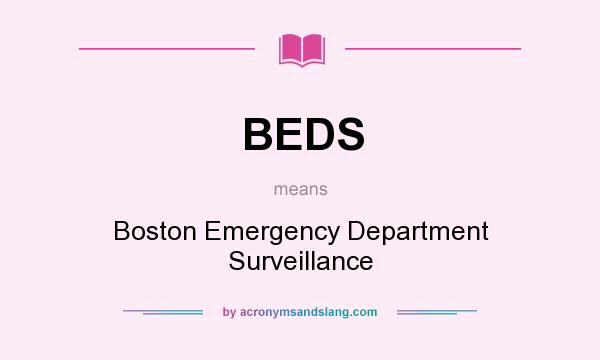 What does BEDS mean? It stands for Boston Emergency Department Surveillance