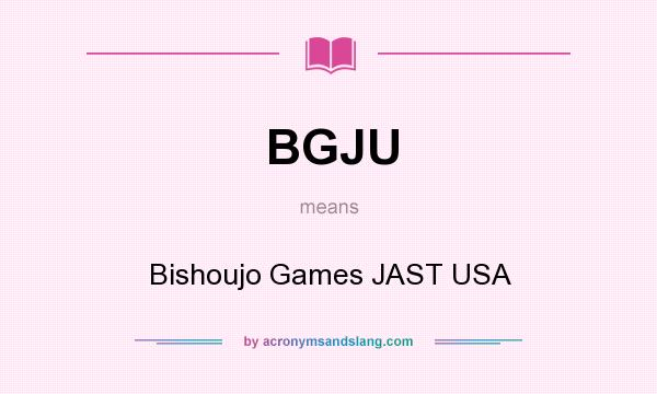What does BGJU mean? It stands for Bishoujo Games JAST USA