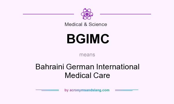 What does BGIMC mean? It stands for Bahraini German International Medical Care