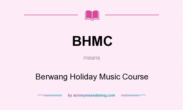 What does BHMC mean? It stands for Berwang Holiday Music Course