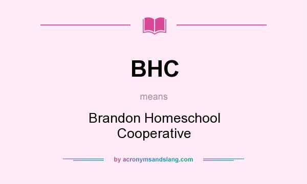 What does BHC mean? It stands for Brandon Homeschool Cooperative