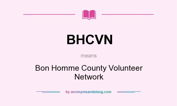 What does BHCVN mean? It stands for Bon Homme County Volunteer Network