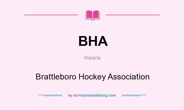 What does BHA mean? It stands for Brattleboro Hockey Association