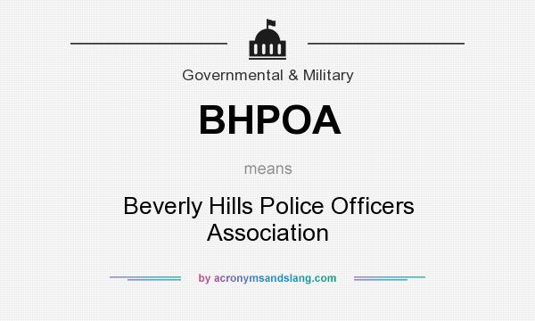 What does BHPOA mean? It stands for Beverly Hills Police Officers Association