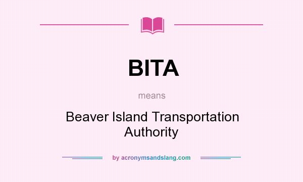What does BITA mean? It stands for Beaver Island Transportation Authority