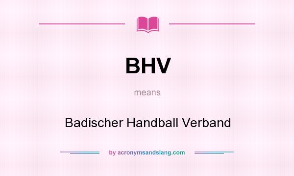 What does BHV mean? It stands for Badischer Handball Verband