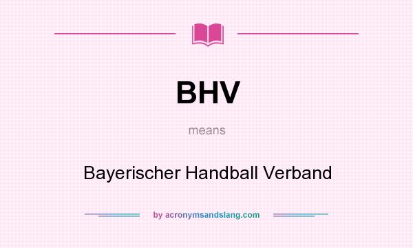 What does BHV mean? It stands for Bayerischer Handball Verband