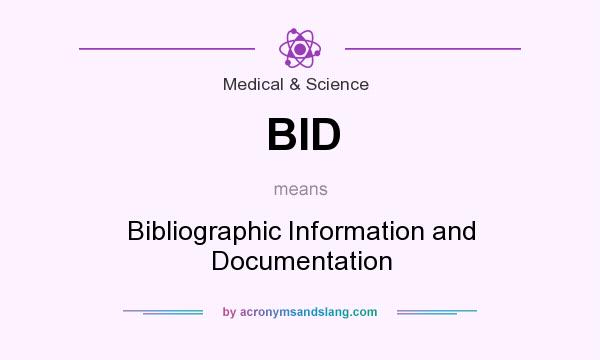 What does BID mean? It stands for Bibliographic Information and Documentation