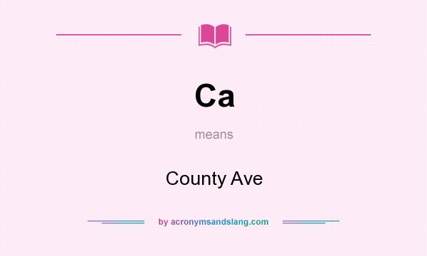 What does Ca mean? It stands for County Ave