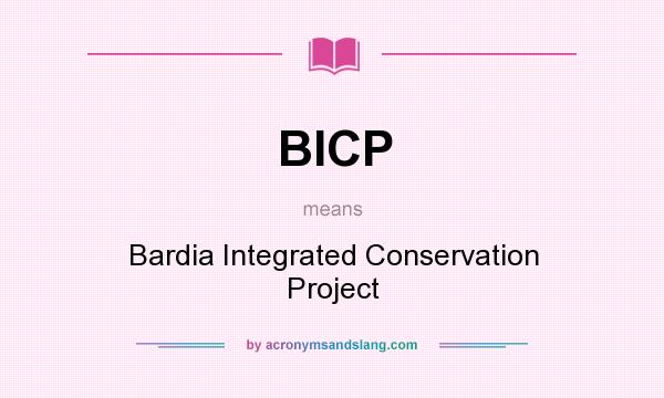 What does BICP mean? It stands for Bardia Integrated Conservation Project