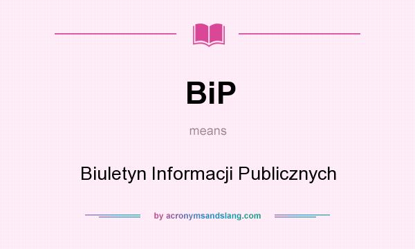 What does BiP mean? It stands for Biuletyn Informacji Publicznych