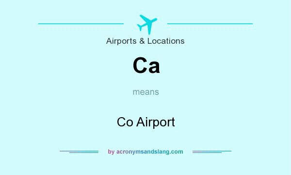 What does Ca mean? It stands for Co Airport