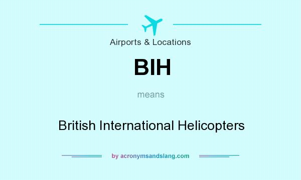 What does BIH mean? It stands for British International Helicopters