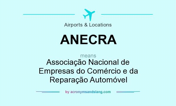 What does ANECRA mean? It stands for Associação Nacional de Empresas do Comércio e da Reparação Automóvel