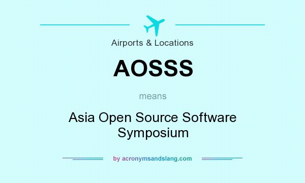 What does AOSSS mean? It stands for Asia Open Source Software Symposium
