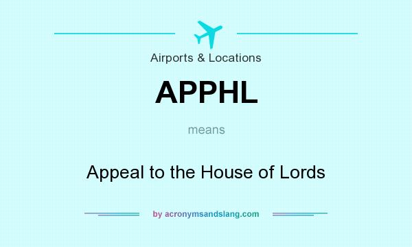 What does APPHL mean? It stands for Appeal to the House of Lords