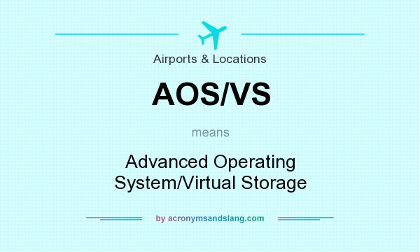 What does AOS/VS mean? It stands for Advanced Operating System/Virtual Storage