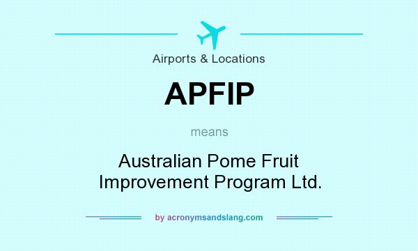 What does APFIP mean? It stands for Australian Pome Fruit Improvement Program Ltd.