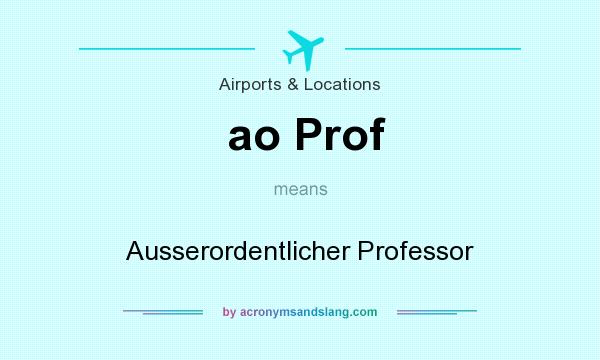 What does ao Prof mean? It stands for Ausserordentlicher Professor