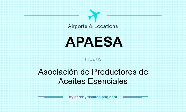 What does APAESA mean? It stands for Asociación de Productores de Aceites Esenciales