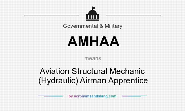 What does AMHAA mean? It stands for Aviation Structural Mechanic (Hydraulic) Airman Apprentice