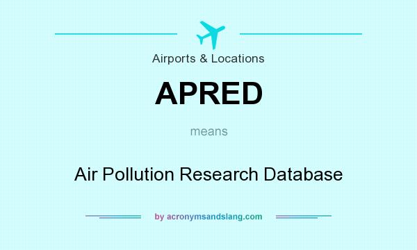 What does APRED mean? It stands for Air Pollution Research Database
