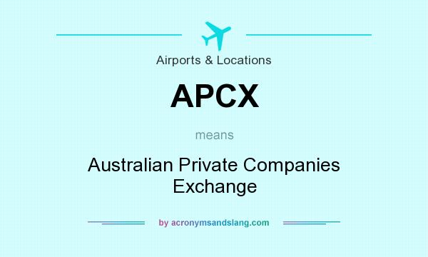 What does APCX mean? It stands for Australian Private Companies Exchange