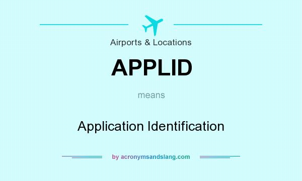 What does APPLID mean? It stands for Application Identification