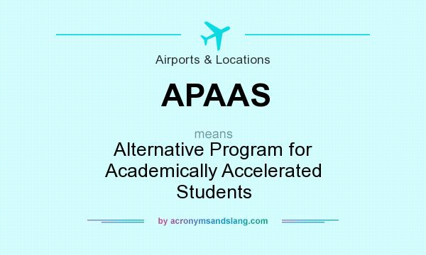 What does APAAS mean? It stands for Alternative Program for Academically Accelerated Students