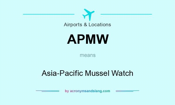 What does APMW mean? It stands for Asia-Pacific Mussel Watch