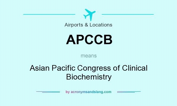 What does APCCB mean? It stands for Asian Pacific Congress of Clinical Biochemistry
