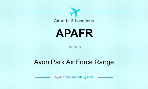 What does APAFR mean? It stands for Avon Park Air Force Range