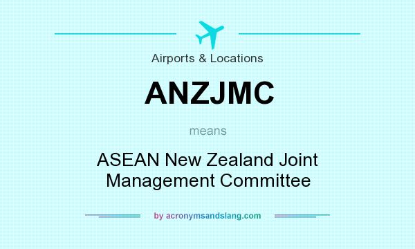 What does ANZJMC mean? It stands for ASEAN New Zealand Joint Management Committee
