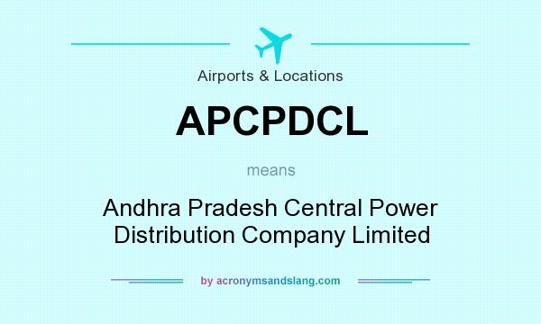 What does APCPDCL mean? It stands for Andhra Pradesh Central Power Distribution Company Limited