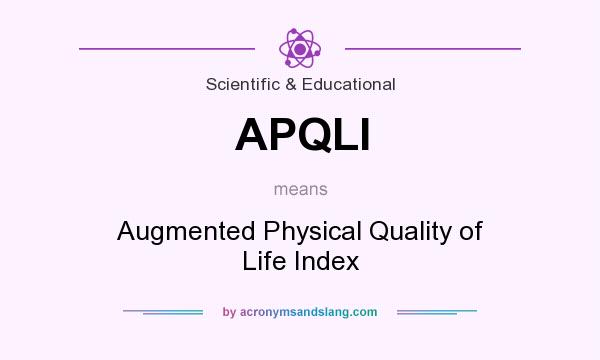 What does APQLI mean? It stands for Augmented Physical Quality of Life Index