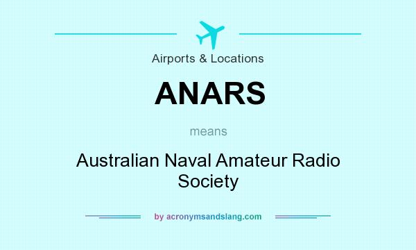 What does ANARS mean? It stands for Australian Naval Amateur Radio Society