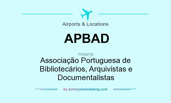 What does APBAD mean? It stands for Associação Portuguesa de Bibliotecários, Arquivistas e Documentalistas