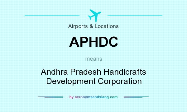 What does APHDC mean? It stands for Andhra Pradesh Handicrafts Development Corporation