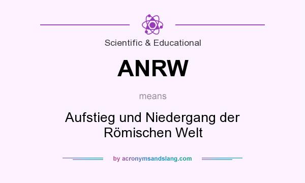 What does ANRW mean? It stands for Aufstieg und Niedergang der Römischen Welt