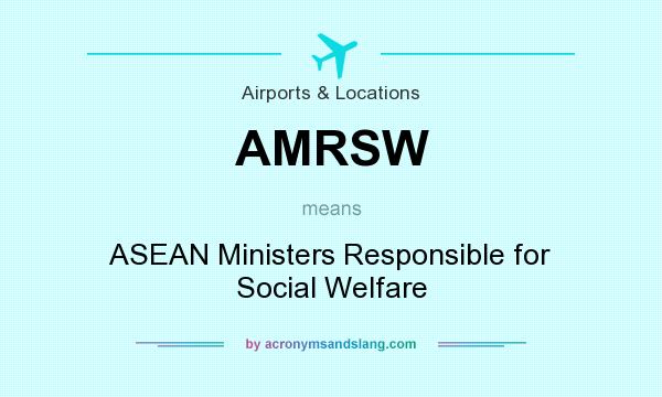 What does AMRSW mean? It stands for ASEAN Ministers Responsible for Social Welfare