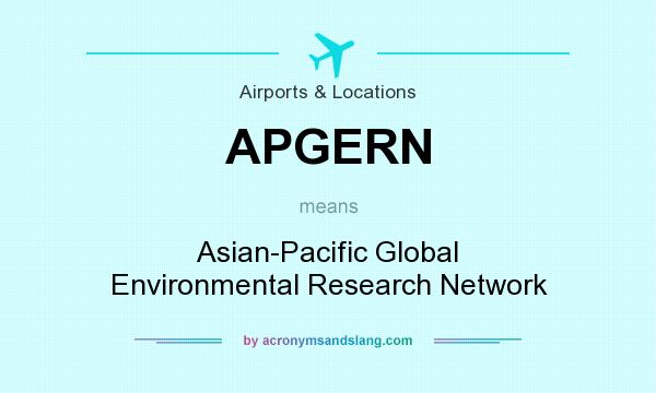 What does APGERN mean? It stands for Asian-Pacific Global Environmental Research Network