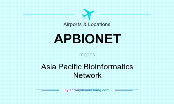 What does APBIONET mean? It stands for Asia Pacific Bioinformatics Network