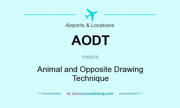 What does AODT mean? It stands for Animal and Opposite Drawing Technique