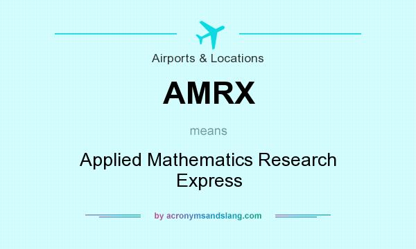 What does AMRX mean? It stands for Applied Mathematics Research Express