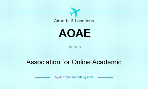 What does AOAE mean? It stands for Association for Online Academic