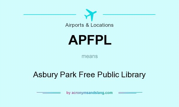 What does APFPL mean? It stands for Asbury Park Free Public Library