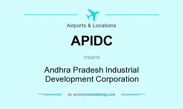 What does APIDC mean? It stands for Andhra Pradesh Industrial Development Corporation