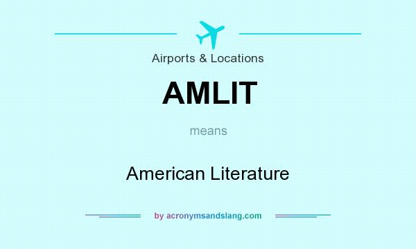 What does AMLIT mean? It stands for American Literature