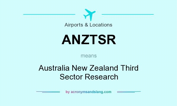 What does ANZTSR mean? It stands for Australia New Zealand Third Sector Research